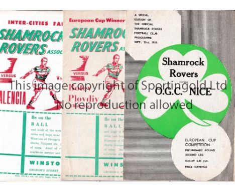 SHAMROCK ROVERS Fifteen home programmes in European competition v Nice 59/60, Botev Plovdiv 62/3, Valencia 63/4, Real Zaragoz