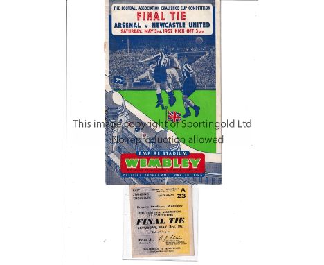 1952 FA CUP FINAL Programme and ticket for Arsenal v Newcastle United. Programme has a slight vertical crease and rusty stapl