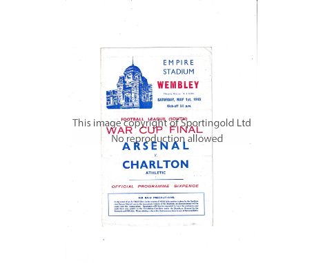 1943 FL SOUTH WAR CUP FINAL Programme for Arsenal v Charlton Ath. at Wembley, horizontal fold, team changes and minor tear. F