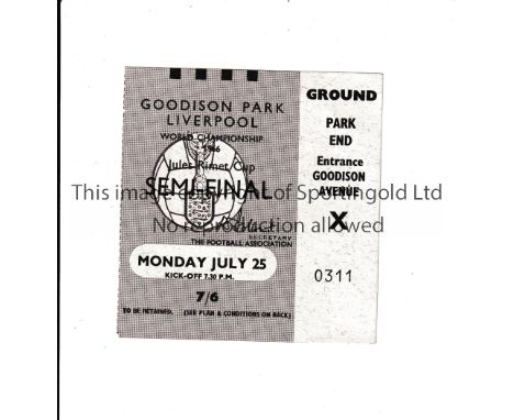 1966 WORLD CUP Ticket for the Semi-Final at Goodison Park, Everton FC 25/7/1966, West Germany v Soviet Union. Good