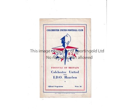 COLCHESTER UNITED / FESTIVAL OF BRITAIN 1951 Home programme v E.D.O. Haarlem 12/5/1951, slightly creased and slight wear insi