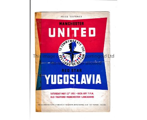 MANCHESTER UNITED / FESTIVAL OF BRITAIN Home programme v Red Star Belgrade 12/5/1951, folded in four and tape on the spine. P