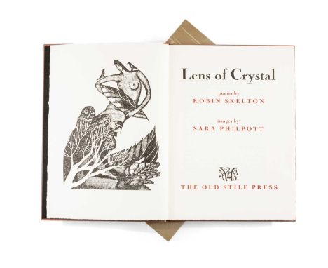 SKELTON (ROBIN) Lens of Crystal, illustrations by Sara Philpott, published by OLD STILE PRESS, 1996, limited edition 87/250, 
