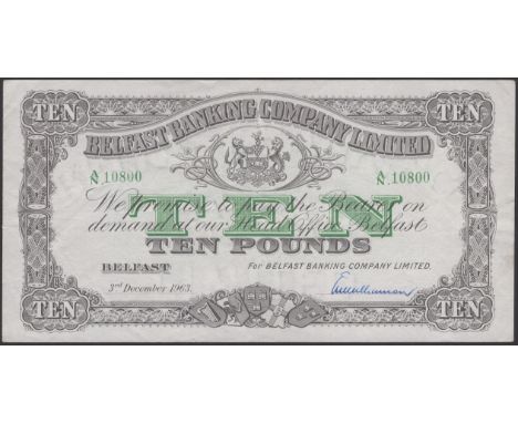 Belfast Banking Company Limited, £10, 3 December 1963, serial number A/N. 10800, manuscript Williamson signature, original ex