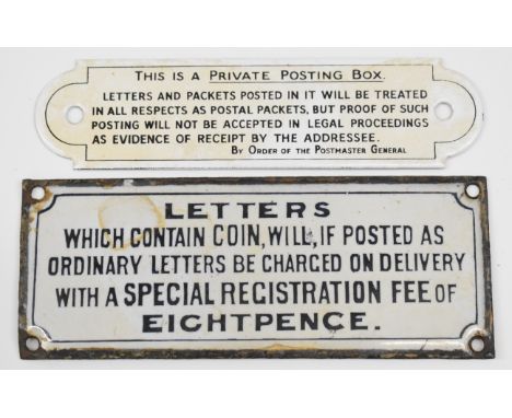 Two vintage enamel Post Office interest signs comprising private post box and letters containing coins will be charged a fee 