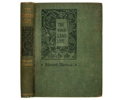 Thomas (Edward). The Woodland Life, 1st edition, 2nd issue, Edinburgh &amp; London: William Blackwood, 1897, frontispiece, ad