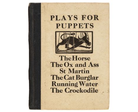 St. Dominic's Press. Plays for Puppets, by H.D.C.P. (Harry Douglas Clark Pepler), Ditchling, Sussex, St. Dominic's Press, 192