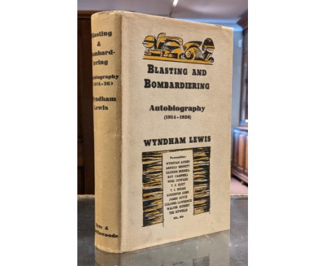 Lewis (Wyndham). Blasting and Bombardiering, 1st edition, London: Eyre &amp; Spottiswoode, 1937, portrait frontispiece, monoc