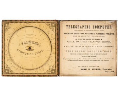 Fuller (John E.). Fuller’s Computing Telegraph [cover title], Telegraphic computer, a most wonderful and extraordinary instru