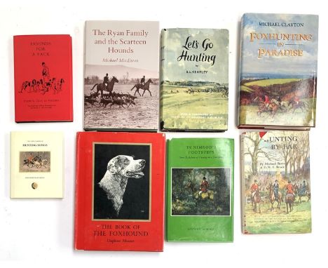 A lot of eight hunting related books, including Daphne Moore, 'In Nimrod's Footsteps' and 'The Book of the Foxhound', J.A.All