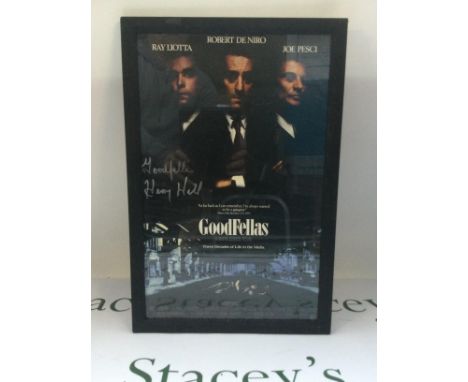 A framed and glazed Goodfellas poster print signed by Henry Hill on who's life the film is based on, approx 31cm x 46.5cm.