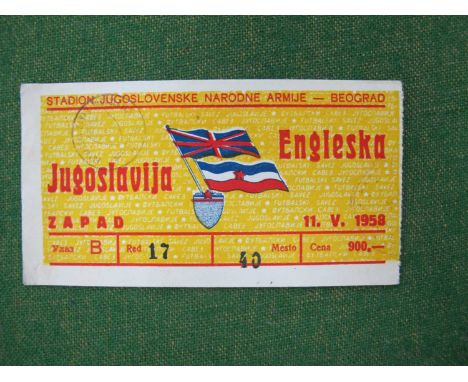 1958 Yugoslavia v. England, football ticket for the game at Belgrade, dated 11th May 1958. Yugoslavia won 5 - 0,