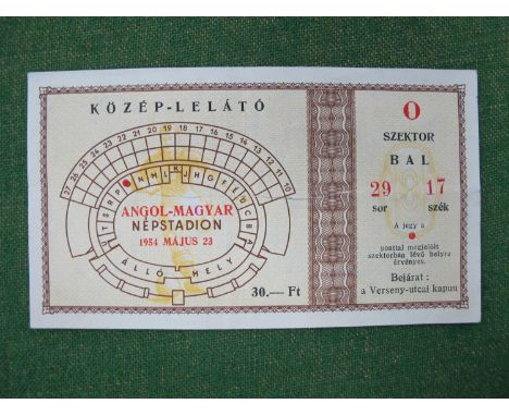 1954 Hungary v. England Football Ticket at Budapest, dated 23rd May, 1954 (8cm vertical tear to centre). Hungary won 7 - 1.