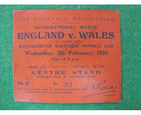 1936 England Football Ticket, for The International Match v. Wales at Wolverhampton Wanderers, dated Wednesday 5th February, 