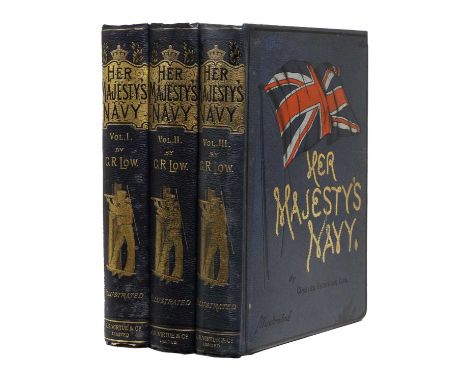 Low (Charles Rathbone).Her Majesty's Navy. London: J. S. Virtue &amp; Co., [1890-1893], three volumes, chromolithograph front