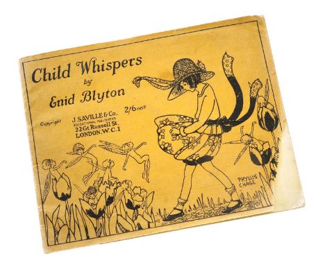 Blyton (Enid).Child Whispers.London: J. Saville, no date [1922], first edition (no issue stated), oblong octavo, 24 pp., penc