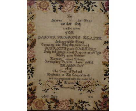 An early Victorian needlework sampler/religious text 'The Interest of the Poor and their Duty are the same....' worked by Ann