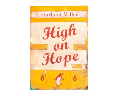 Harland Miller (British, born 1964)High on Hope  Screenprint in colours, 2019, on Somerset White, signed and numbered 56/75 i