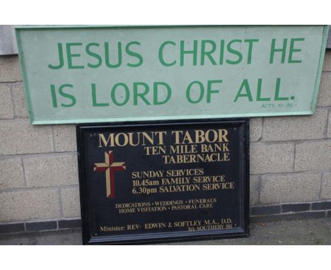 A painted religious sign, JESUS CHRIST HE IS LORD OF ALL . AXE.10-36, 61cm x 180cm, and a Mount Tabor sign. (2, AF)