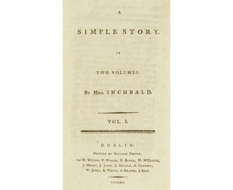 Inchbald (Mrs. [Elizabeth]) A Simple Story, 2 vol., first Dublin edition, vol.2 half-title only, vol.2 gathering N with sever