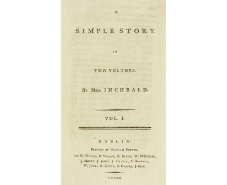 Inchbald (Mrs. [Elizabeth]) A Simple Story, 2 vol., first Dublin edition, vol.2 half-title only, vol.2 gathering N with sever