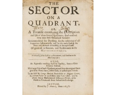 Mathematics.- Collins (John) The Sector on a Quadrant, 4 parts in 1, first edition, first issue, 6 engraved plates, one foldi