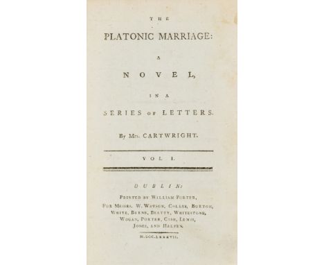 Cartwright (Mrs. H.) The Platonic Marriage: a Novel, in a Series of Letters, 2 vol., first Dublin edition, without half-title