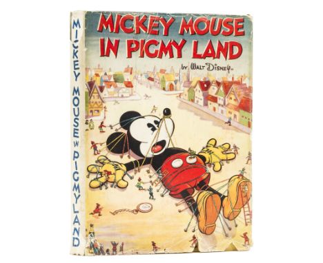 Disney (Walt) Mickey Mouse in Pigmyland, first edition, colour frontispiece, numerous illustrations, light browning to margin