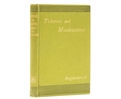 Raffalovich (Marc-Andre) Tuberose and Meadowsweet, first edition, presentation copy inscribed by the author on half-title, ti