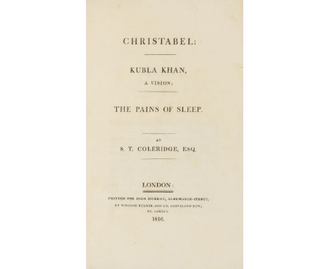 Coleridge (Samuel Taylor) Christabel: Kubla Khan, a Vision; The Pains of Sleep, first edition, lacking half-title and fly-tit