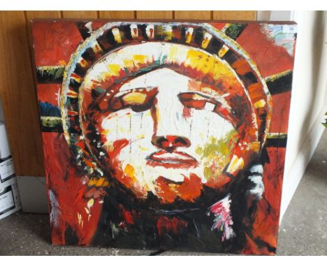 A MODERN UNFRAMED OIL ON CANVAS PORTRAIT STUDY OF THE STATUE OF LIBERTY SIZE- 70CM X 70CM 