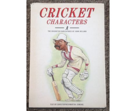 Cricket Characters multi signed hardback book The Cricketer Caricatures of Joh Ireland of 50 fantastic legendary signatures i
