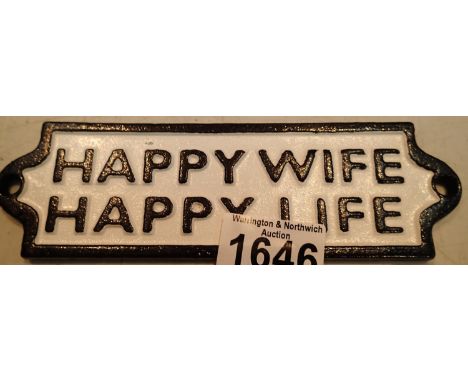 Cast iron Happy Wife Happy Life sign, L: 18 cm. P&amp;P Group 1 (£14+VAT for the first lot and £1+VAT for subsequent lots) 