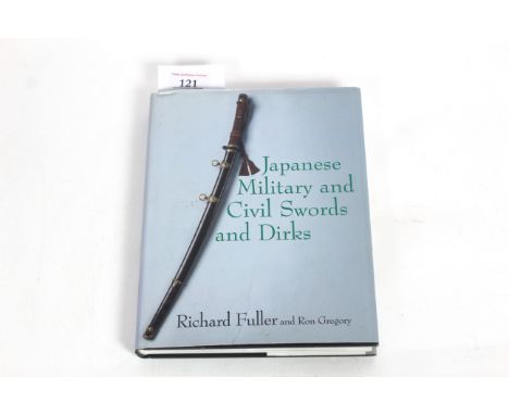 Japanese Military and Civil Swords and Dirks by Richard Fuller and Ron Gregory 1996, in good condition with slightly creased 