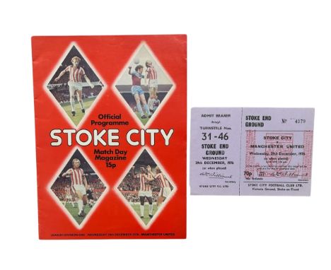 MANCHESTER UNITED VERSUS STOKE CITY 1976/77 FOOTBALL PROGRAMME AND UNUSED TICKET STUB, 29/12/1976. GREAT CONDITION