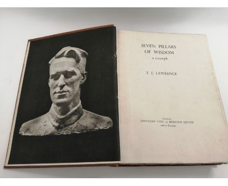 T. E. Lawrence Thomas Edward Lawrence (1888-1935) 'Seven Pillars of Wisdom', Published by Jonathan Cape London, first circula