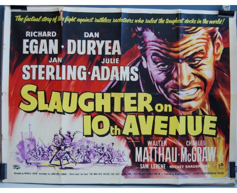 Slaughter on 10th Avenue, 1957 UK quad poster, starring Richard Egan, Jan Sterling, Dan Duryea, Julie Adams and Walter Mattha