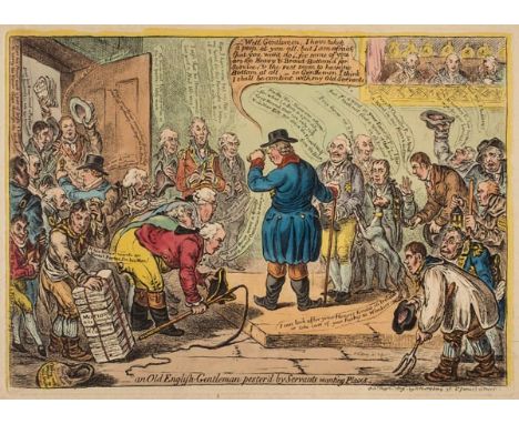 *Gillray (James, 1757-1815). An old English Gentleman pester'd by Servants wanting places, published H. Humphrey May 16th. 18