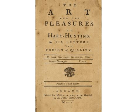 Hare hunting.- Gardiner (John Smallman) The Art and the Pleasures of Hare-Hunting, first edition, without half-title, title c