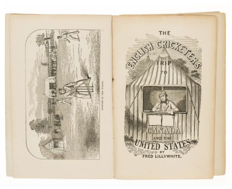 Cricket.- Lillywhite (Frederick) The English Cricketers' Trip to Canada and the United States, first edition, wood engraved f