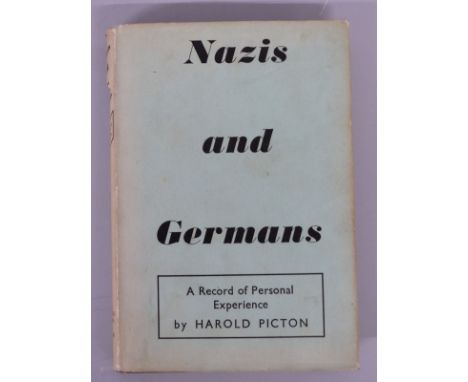 Nazis and Germans by Harold Picton first edition 1940 with dust cover, signed by the author and with personalised letter to t