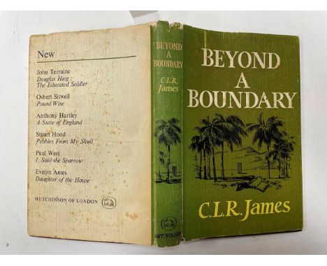 CRICKET. JAMES (C L R) Beyond a Boundary, 1st edition, Hutchinson 1963, original boards in dust-jacket, spine ends and corner
