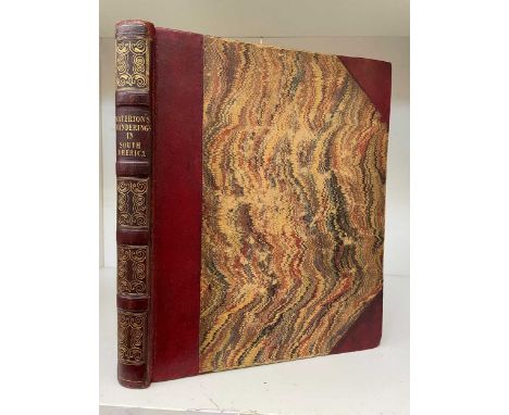 WATERTON (Charles)  Wanderings in South America..., 1st edition, London 1825, 4to, portrait frontis, lacking half title, half