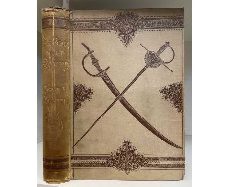 BURTON (Richard F)  The Book of the Sword, 1st edition, London: Chatto and Windus, 1884, large 8vo, half title, numerous illu