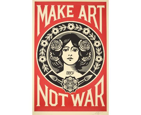 Shepard Fairey (b.1970) American"Make Art Not War"Signed and dated (20)23, offset lithograph, together with a further signed 