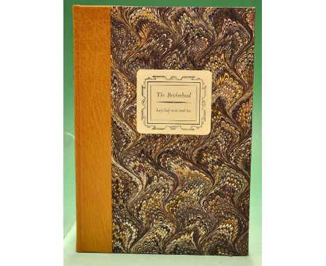 Hamilton^ David signed - "The Britherhood - Early Golf in the South Sea" publ'd 1992 ltd ed no 43/150 copies in quarter leath