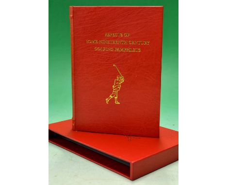 Grant^ R H J - signed - "Aspects of Some Nineteenth Century Golfing Pamphlets" contributors ltd edition No 66/75^ bound in fu