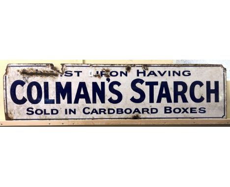 An enamel sign, INSIST ON HAVING COLMAN'S STARCH, SOLD IN CARDBOARD BOXES, 40 x 165 cm 