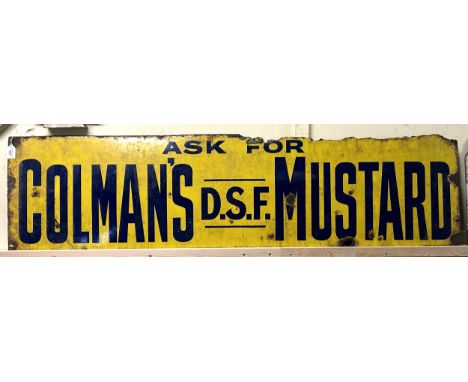 An enamel sign, ASK FOR COLMAN'S DSF MUSTARD, 42 x 169 cm 