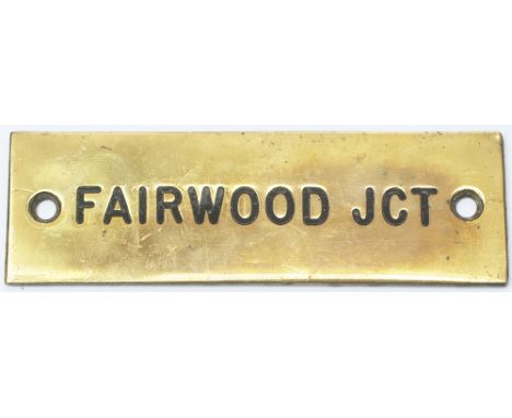 GWR machine engraved brass shelf plate FAIRWOOD JCT. In very good condition with original black wax infill. From Possibly Wes